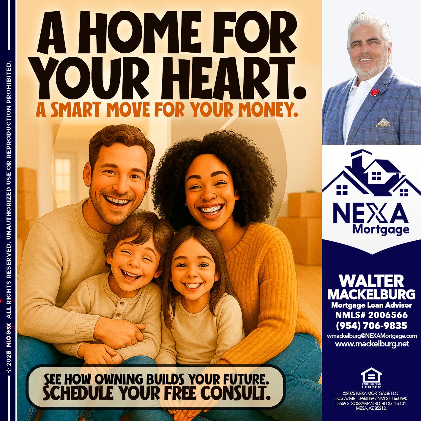 A HOME FOR - Walter Mackelburg -Mortgage Loan Officer