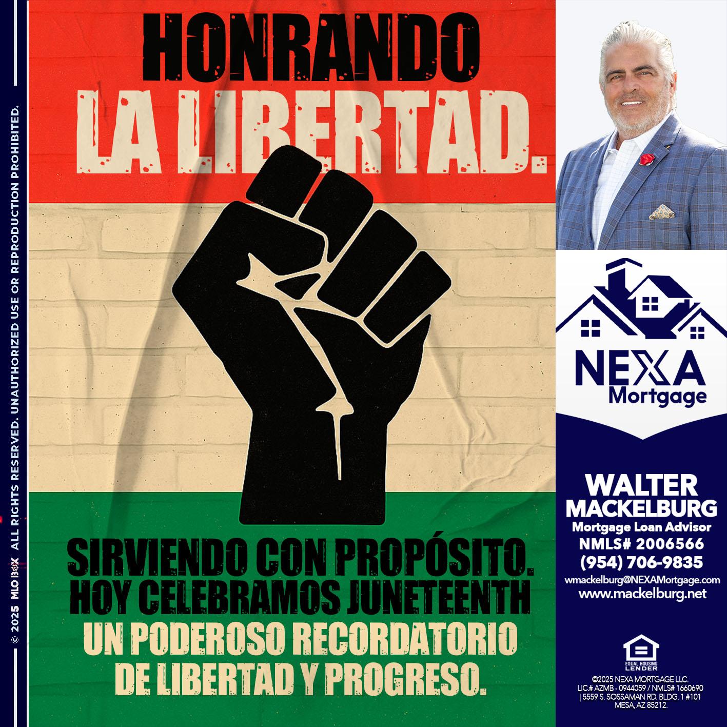 HONRANDO LA LIBERTAD - Walter Mackelburg -Mortgage Loan Officer