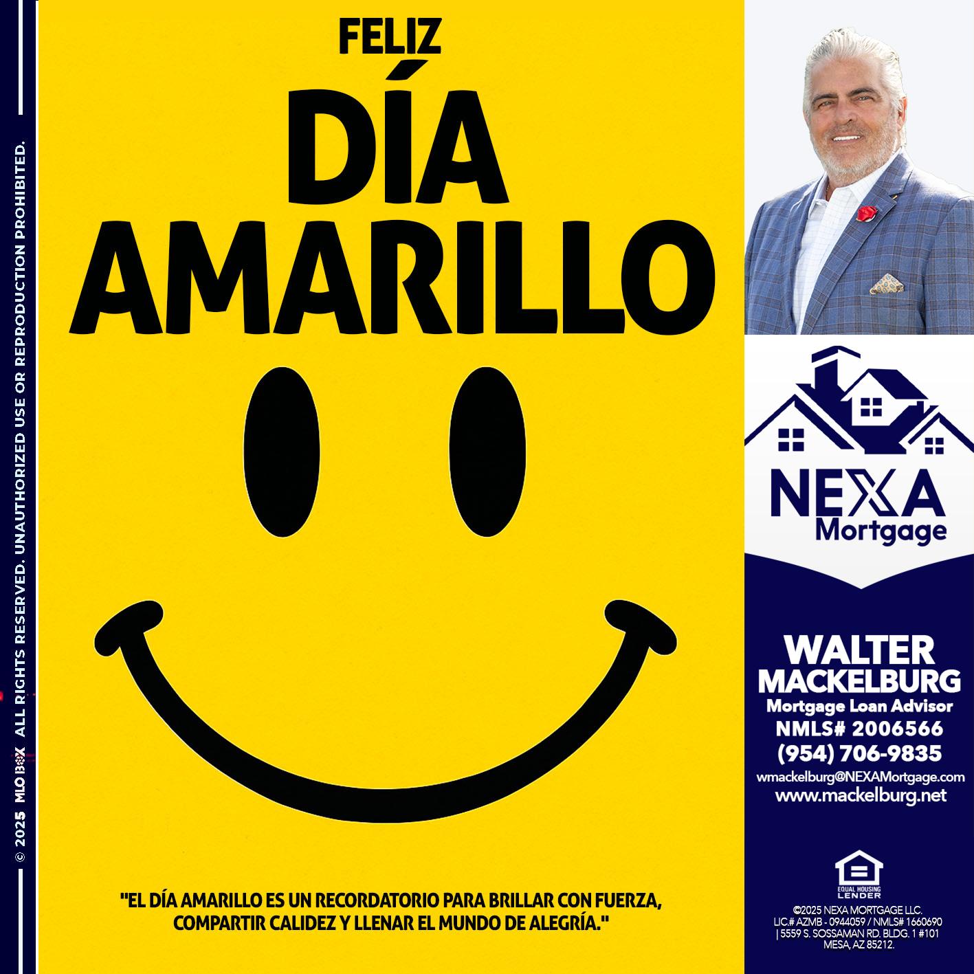 FELIZ DIA AMARILLO - Walter Mackelburg -Mortgage Loan Officer