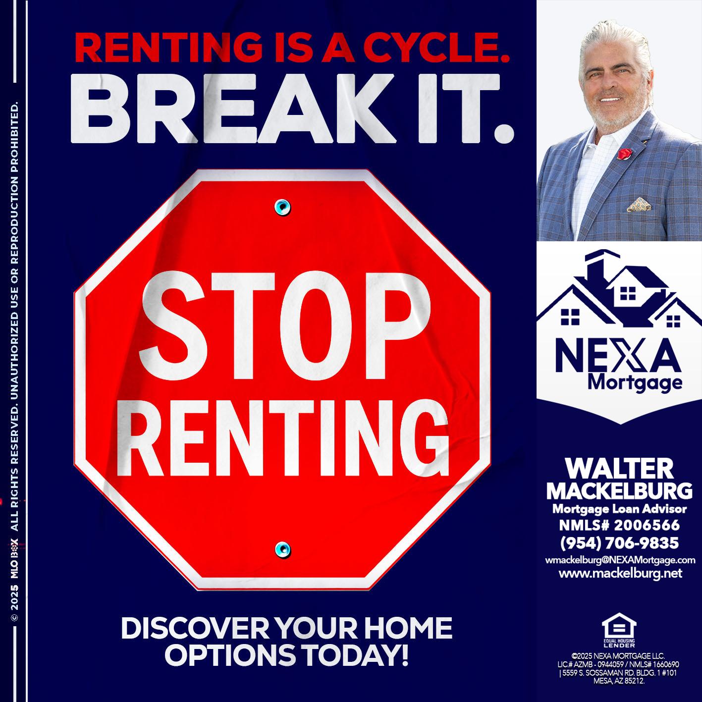 STOP RENTING - Walter Mackelburg -Mortgage Loan Officer