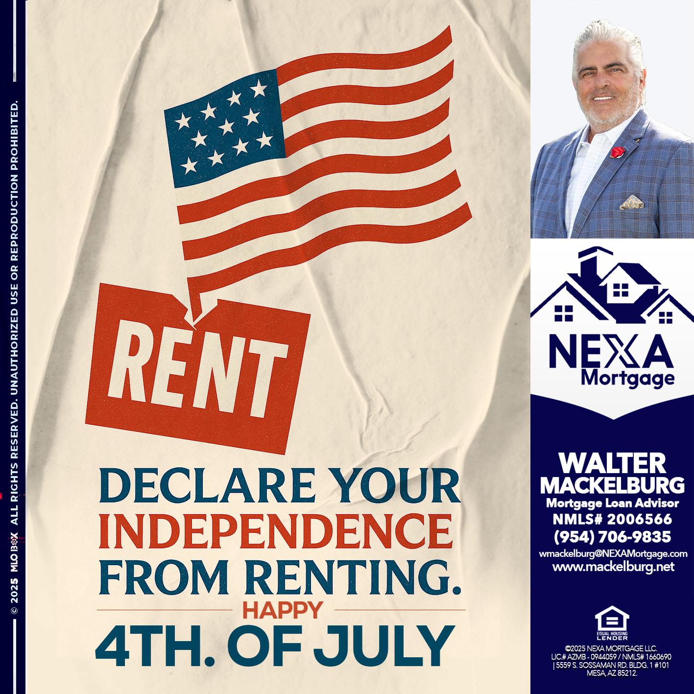 DECLARE YOUR INDEPENDENCE - Walter Mackelburg -Mortgage Loan Officer