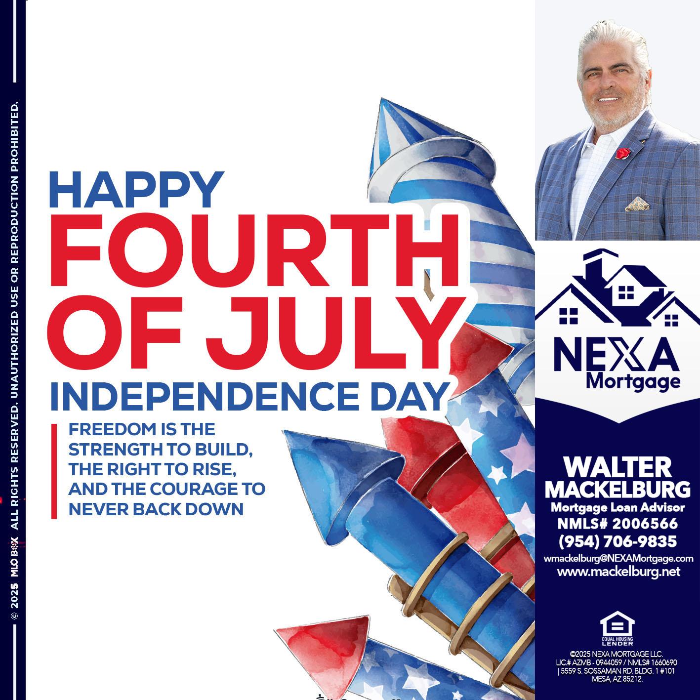HAPPY FOURTH OF JULY - Walter Mackelburg -Mortgage Loan Officer