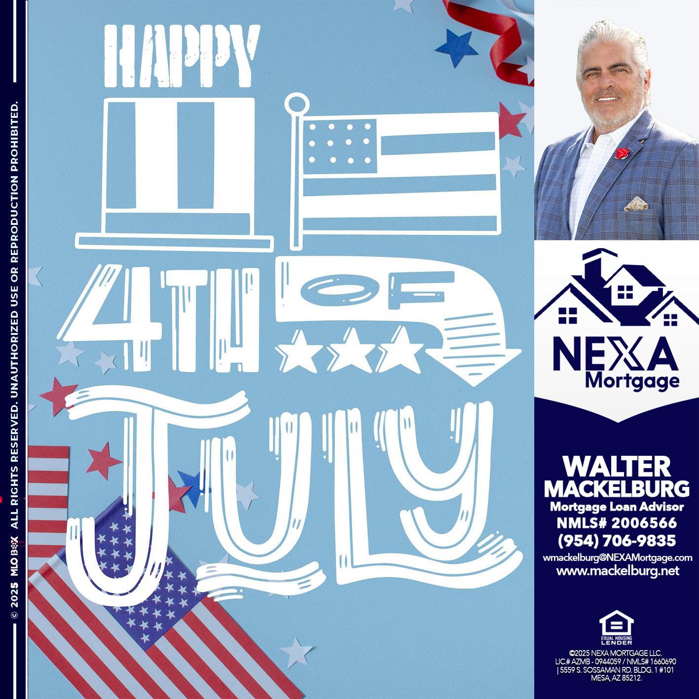 happy 4th of july - Walter Mackelburg -Mortgage Loan Officer