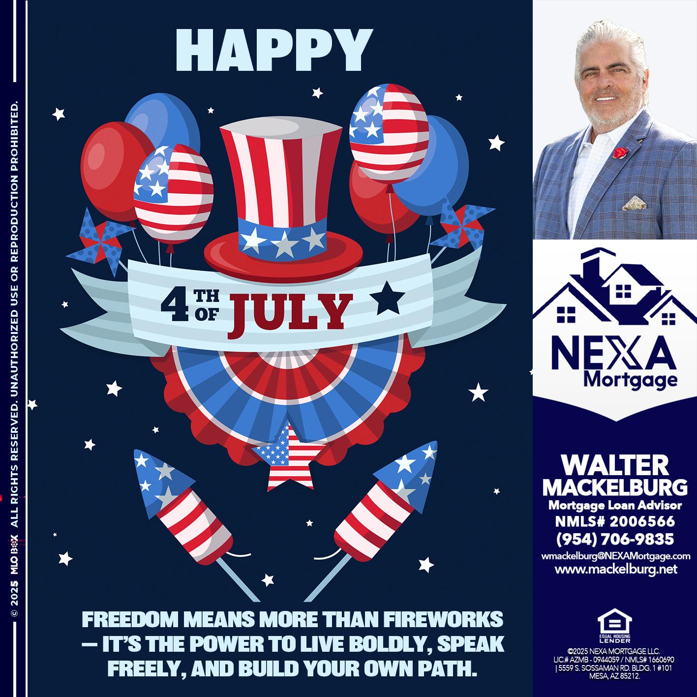 HAPPY 4TH OF JULY - Walter Mackelburg -Mortgage Loan Officer