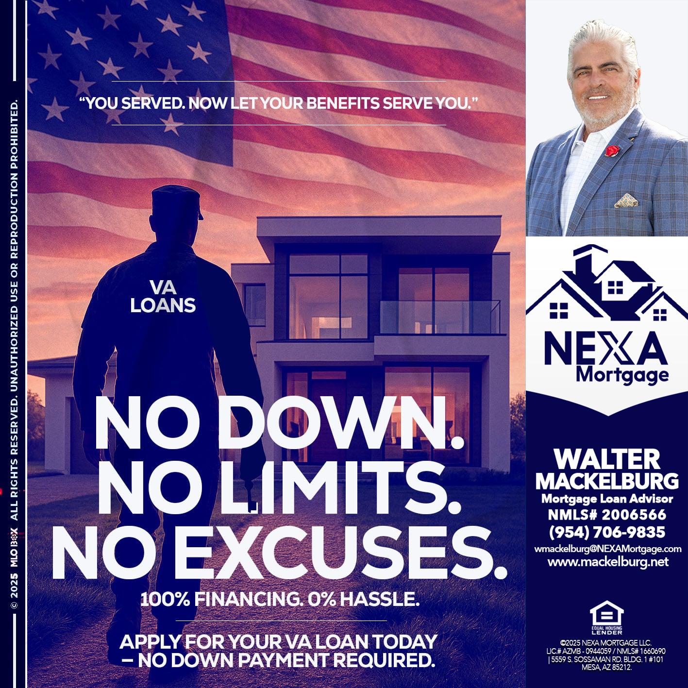 NO DOWN. NO LIMIT. - Walter Mackelburg -Mortgage Loan Officer