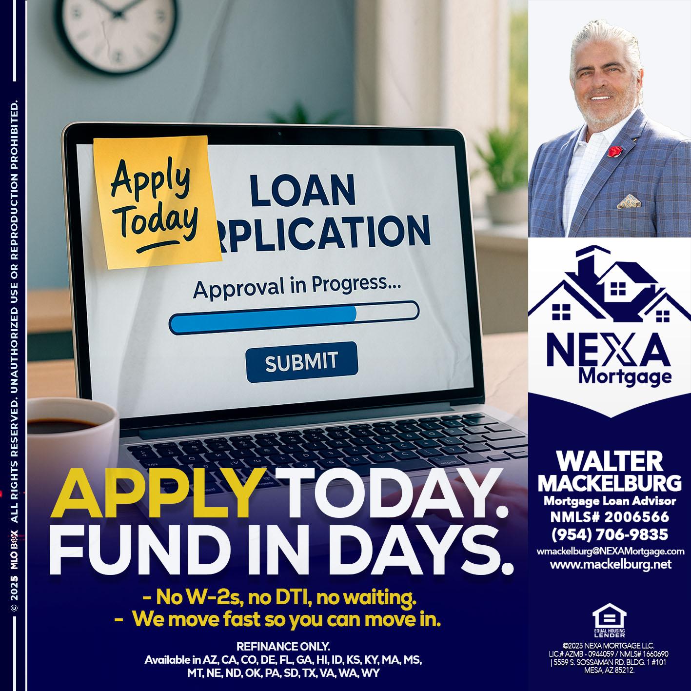 APPLY TODAY - Walter Mackelburg -Mortgage Loan Officer