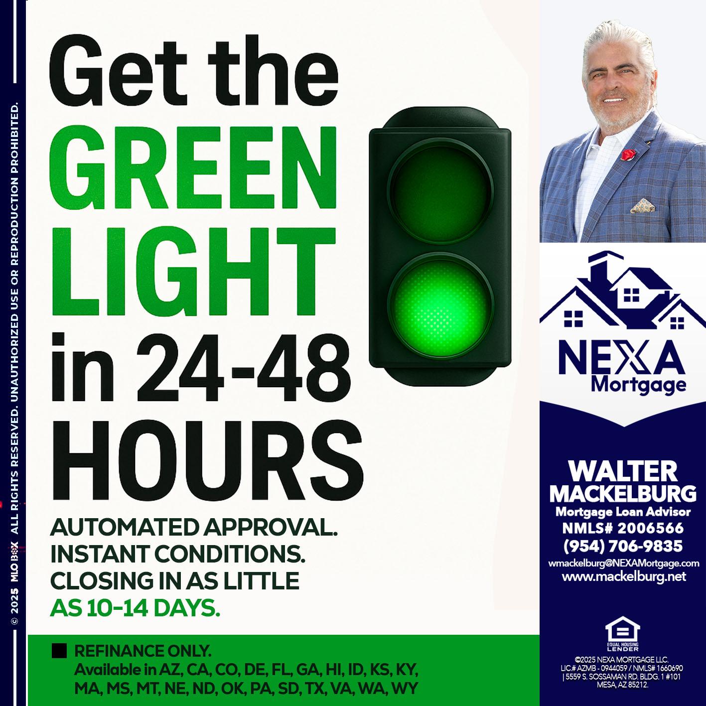 GET THE GREEN LIGHT - Walter Mackelburg -Mortgage Loan Officer