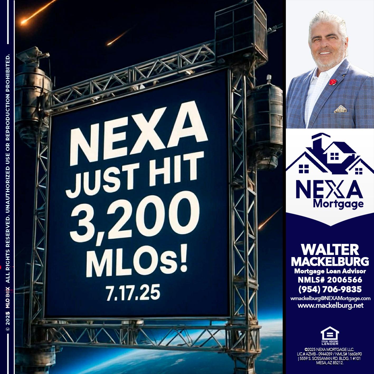 NEXA JUST HIT 3,200 - Walter Mackelburg -Mortgage Loan Officer