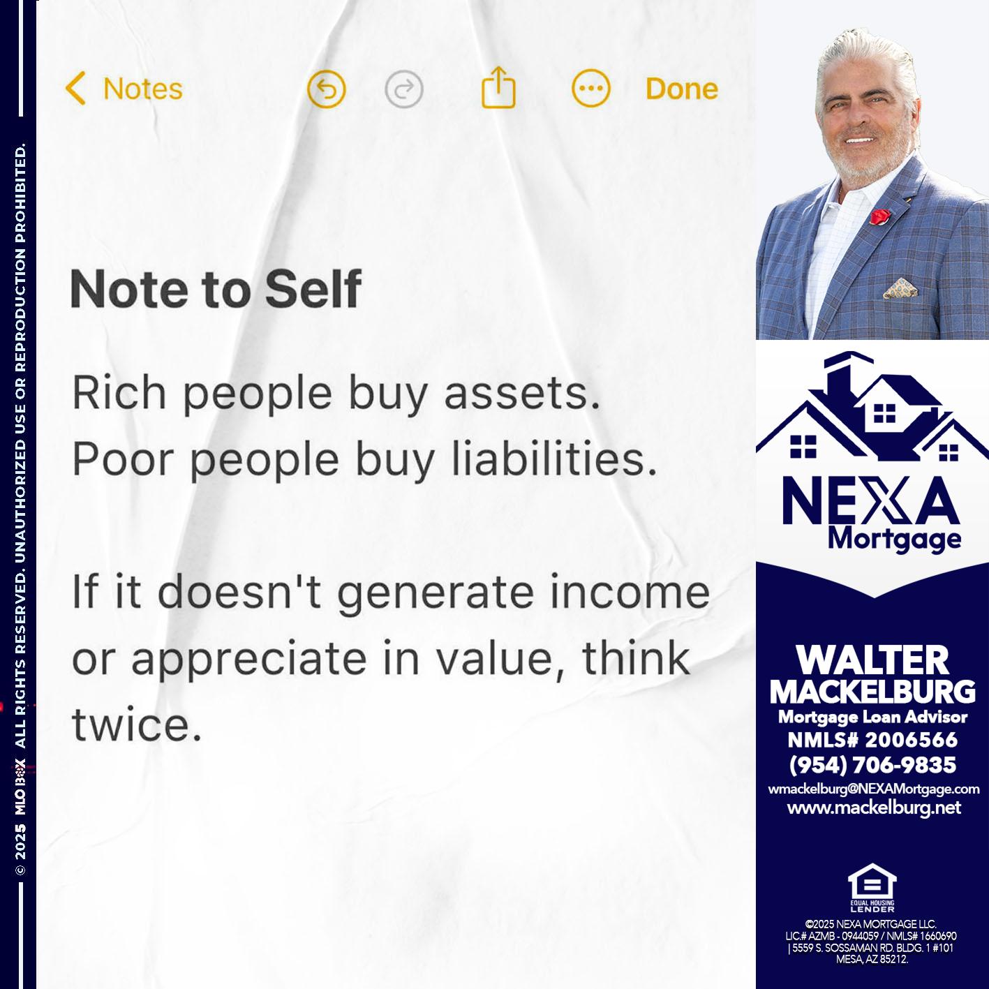 NOTE TO SELF - Walter Mackelburg -Mortgage Loan Officer