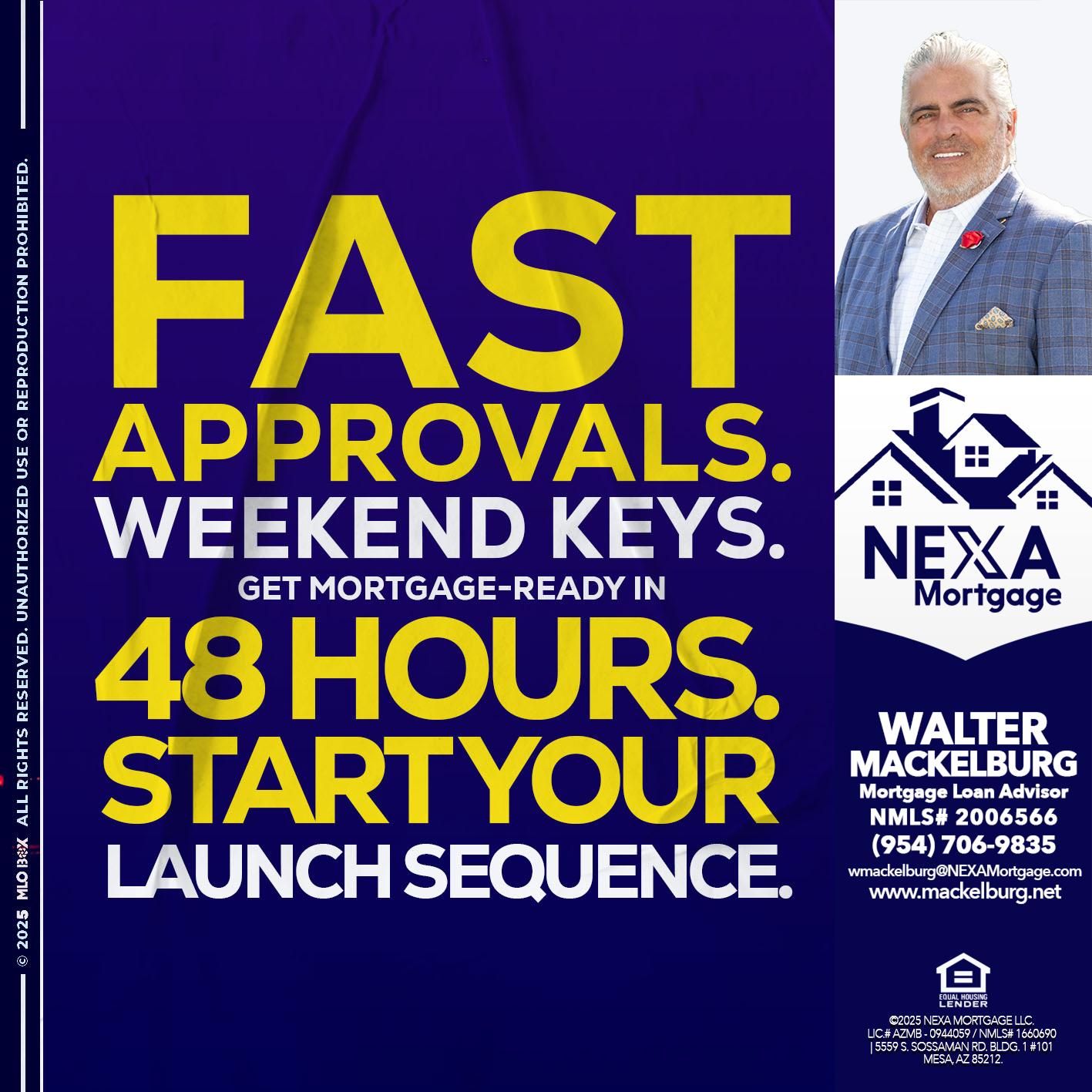 FAST APPROVALS - Walter Mackelburg -Mortgage Loan Officer