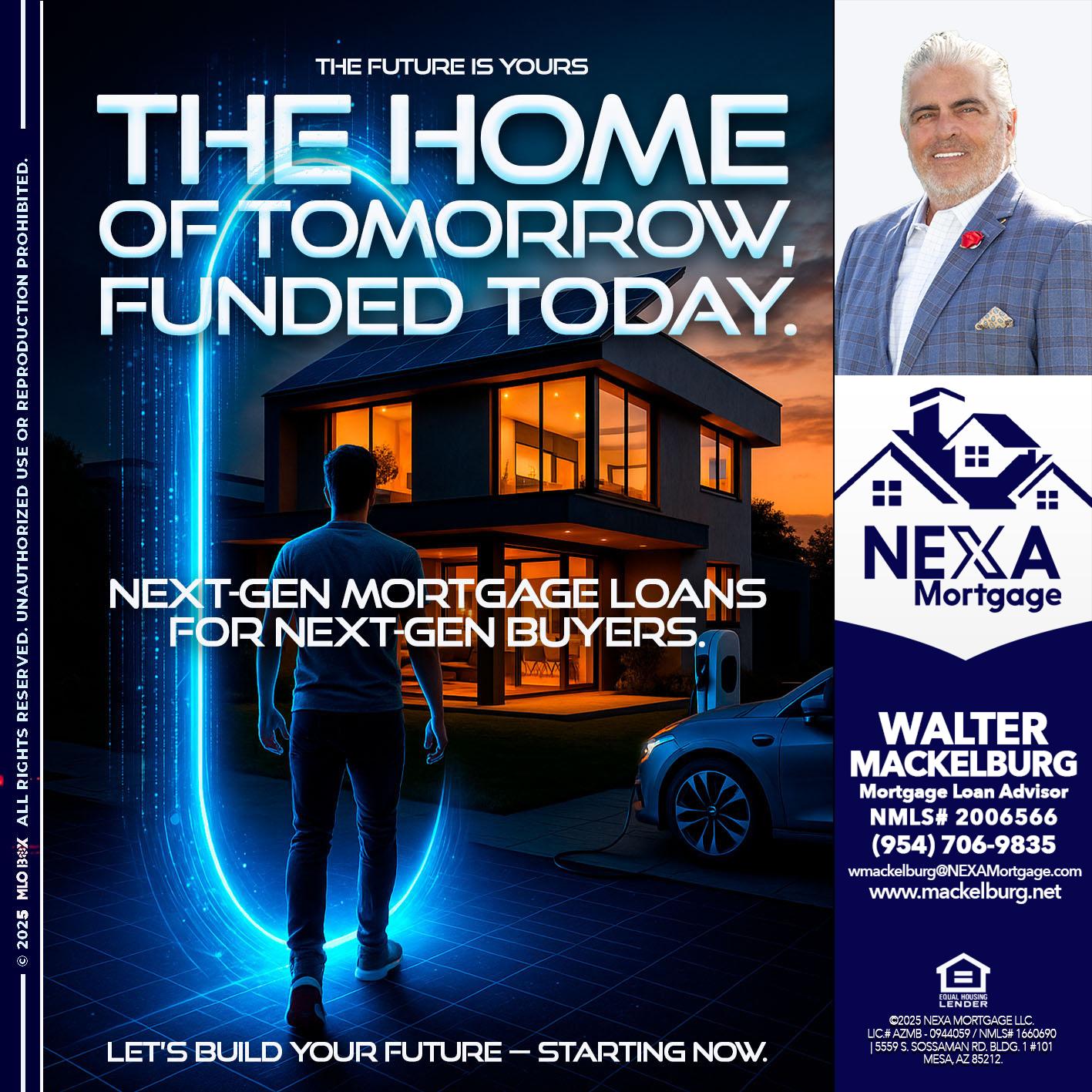 THE HOME - Walter Mackelburg -Mortgage Loan Officer