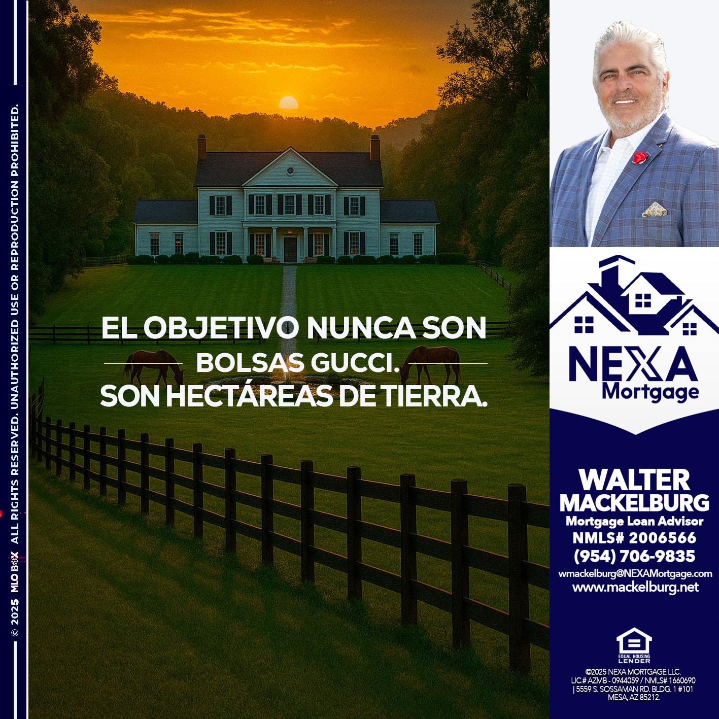 EL OBJETIVO NUNCA ES - Walter Mackelburg -Mortgage Loan Officer