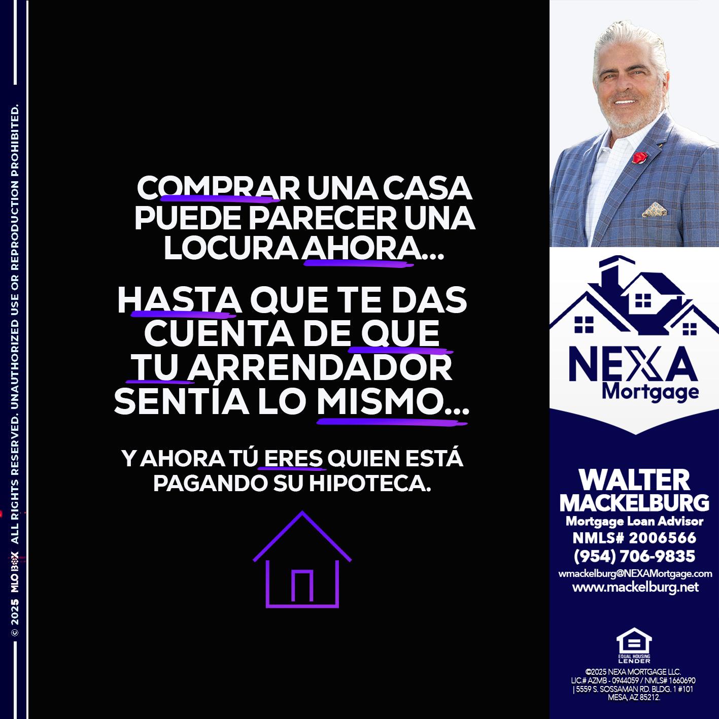 COMPRAR UNA CASA - Walter Mackelburg -Mortgage Loan Officer